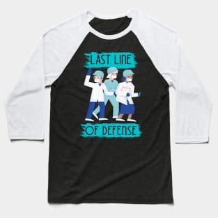 Last Line of Defense Baseball T-Shirt